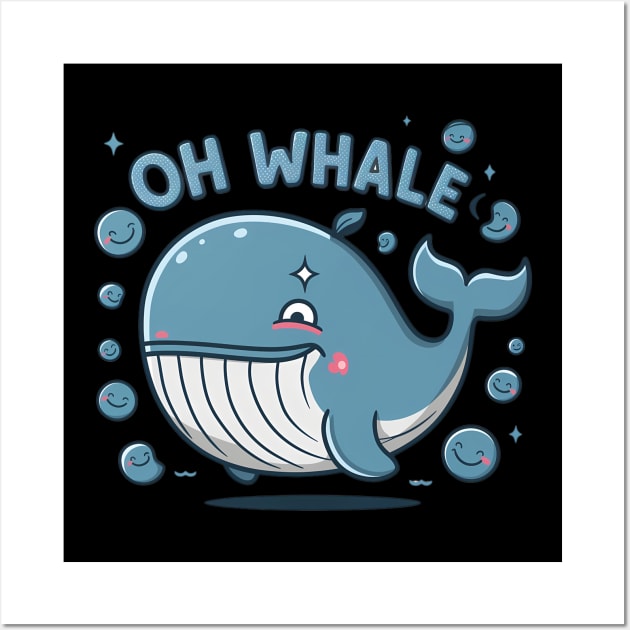 Oh Whale Funny Saying Pun of Oh Well Wall Art by Abdulkakl